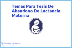 Tesis de Abandono De Lactancia Materna: Ejemplos y temas TFG TFM