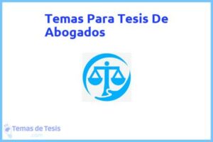 Tesis de Abogados: Ejemplos y temas TFG TFM