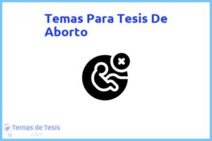 Tesis de Aborto: Ejemplos y temas TFG TFM