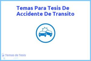 Tesis de Accidente De Transito: Ejemplos y temas TFG TFM