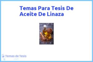Tesis de Aceite De Linaza: Ejemplos y temas TFG TFM