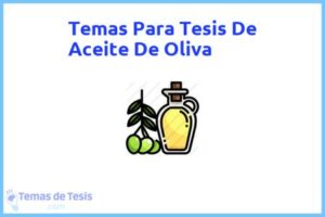Tesis de Aceite De Oliva: Ejemplos y temas TFG TFM
