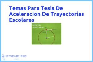Tesis de Aceleracion De Trayectorias Escolares: Ejemplos y temas TFG TFM