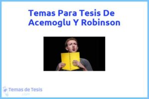 Tesis de Acemoglu Y Robinson: Ejemplos y temas TFG TFM