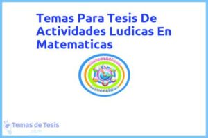 Tesis de Actividades Ludicas En Matematicas: Ejemplos y temas TFG TFM
