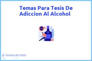 Tesis de Adiccion Al Alcohol: Ejemplos y temas TFG TFM