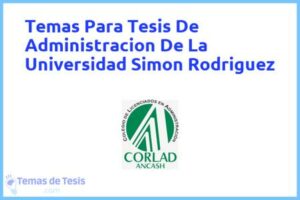 Tesis de Administracion De La Universidad Simon Rodriguez: Ejemplos y temas TFG TFM
