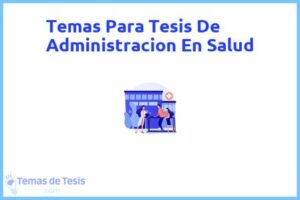 Tesis de Administracion En Salud: Ejemplos y temas TFG TFM
