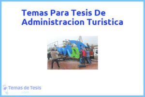 Tesis de Administracion Turistica: Ejemplos y temas TFG TFM
