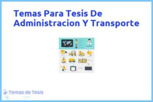 Tesis de Administracion Y Transporte: Ejemplos y temas TFG TFM