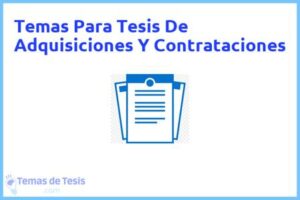 Tesis de Adquisiciones Y Contrataciones: Ejemplos y temas TFG TFM
