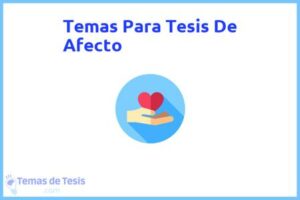 Tesis de Afecto: Ejemplos y temas TFG TFM