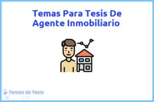 Tesis de Agente Inmobiliario: Ejemplos y temas TFG TFM