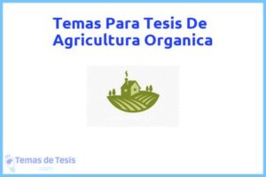 Tesis de Agricultura Organica: Ejemplos y temas TFG TFM