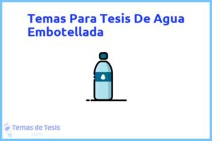 Tesis de Agua Embotellada: Ejemplos y temas TFG TFM