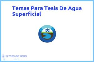 Tesis de Agua Superficial: Ejemplos y temas TFG TFM