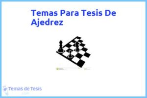 Tesis de Ajedrez: Ejemplos y temas TFG TFM