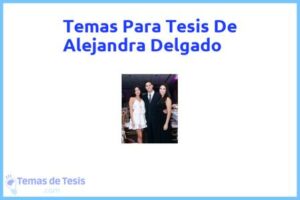 Tesis de Alejandra Delgado: Ejemplos y temas TFG TFM