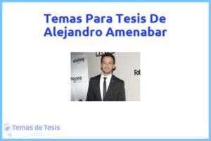 Tesis de Alejandro Amenabar: Ejemplos y temas TFG TFM