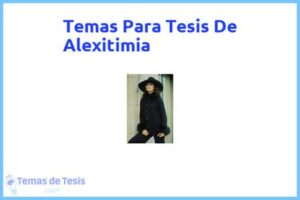 Tesis de Alexitimia: Ejemplos y temas TFG TFM