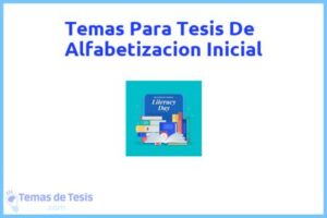 Tesis de Alfabetizacion Inicial: Ejemplos y temas TFG TFM