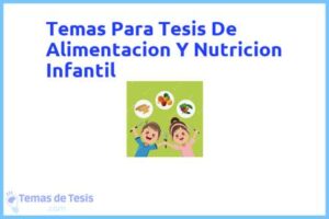 Tesis de Alimentacion Y Nutricion Infantil: Ejemplos y temas TFG TFM