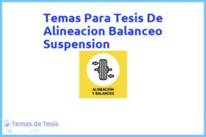 Tesis de Alineacion Balanceo Suspension: Ejemplos y temas TFG TFM