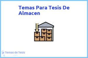 Tesis de Almacen: Ejemplos y temas TFG TFM
