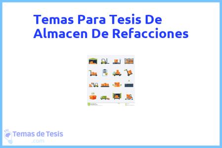 Tesis de Almacen De Refacciones: Ejemplos y temas TFG TFM