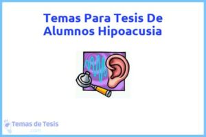 Tesis de Alumnos Hipoacusia: Ejemplos y temas TFG TFM