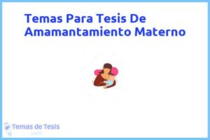 Tesis de Amamantamiento Materno: Ejemplos y temas TFG TFM
