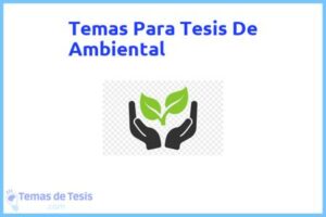Tesis de Ambiental: Ejemplos y temas TFG TFM