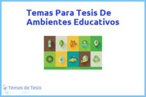 Tesis de Ambientes Educativos: Ejemplos y temas TFG TFM