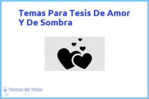 Tesis de Amor Y De Sombra: Ejemplos y temas TFG TFM