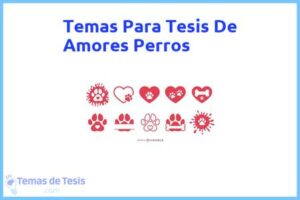 Tesis de Amores Perros: Ejemplos y temas TFG TFM