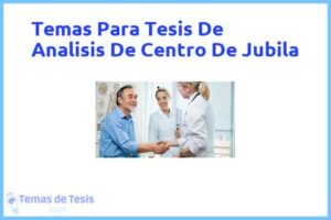 Tesis de Analisis De Centro De Jubila: Ejemplos y temas TFG TFM