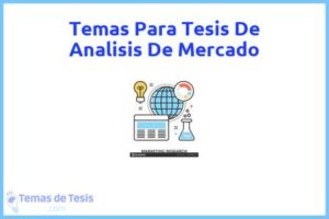 Tesis de Analisis De Mercado: Ejemplos y temas TFG TFM