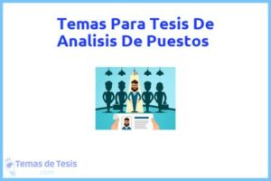Tesis de Analisis De Puestos: Ejemplos y temas TFG TFM