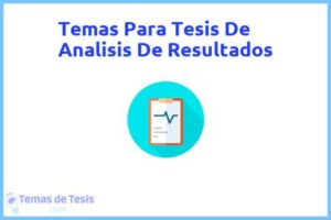 Tesis de Analisis De Resultados: Ejemplos y temas TFG TFM