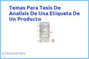 Tesis de Analisis De Una Etiqueta De Un Producto: Ejemplos y temas TFG TFM