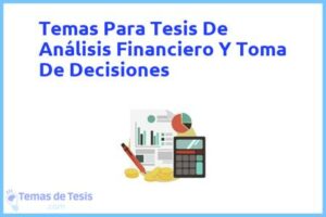 Tesis de Análisis Financiero Y Toma De Decisiones: Ejemplos y temas TFG TFM