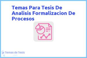Tesis de Analisis Formalizacion De Procesos: Ejemplos y temas TFG TFM