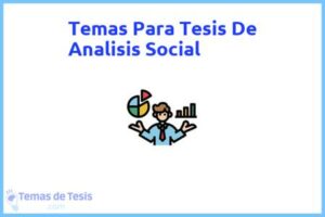 Tesis de Analisis Social: Ejemplos y temas TFG TFM