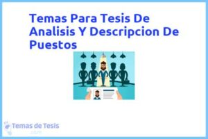 Tesis de Analisis Y Descripcion De Puestos: Ejemplos y temas TFG TFM