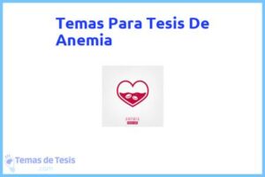 Tesis de Anemia: Ejemplos y temas TFG TFM