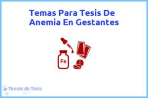 Tesis de Anemia En Gestantes: Ejemplos y temas TFG TFM