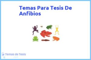 Tesis de Anfibios: Ejemplos y temas TFG TFM