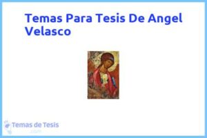 Tesis de Angel Velasco: Ejemplos y temas TFG TFM