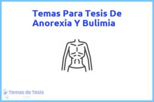 Tesis de Anorexia Y Bulimia: Ejemplos y temas TFG TFM