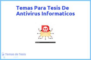 Tesis de Antivirus Informaticos: Ejemplos y temas TFG TFM